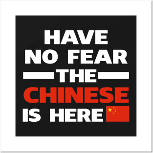 Have No Fear The Chinese Is Here Proud Posters and Art